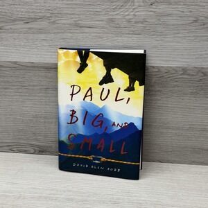 Paul, Big, and Small by David Glen Robb (2019, Hardcover) Brand NEW